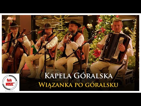 Kapela Góralska - Wiązanka po góralsku (Hotel Bachleda - Kasprowy) - Zakopane i okolice