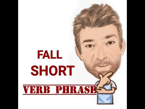 Fall Short - Verb Phrase (505) Two Meanings - English Tutor Nick P