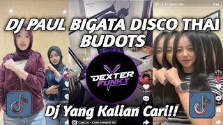 Download lagu DJ PAUL BIGATA DISCO THAI BUDOTS || DJ NAO PERCIBITREND DANCE BRAZIL VIRAL TIKTOK TERBARU 2026 mp3