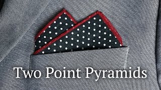 Two Point Pyramids - How to Fold a Pocket Square