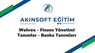 Wolvox - Finans Yönetimi - Tanımlar - Banka Tanımları