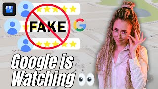Google Is Cracking Down on Fake Reviews—Don’t Risk It!