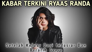 Download lagu BEGINI KABAR TERBARU RYAS RANDA SETELAH KELUAR DARI INDOSIAR mp3