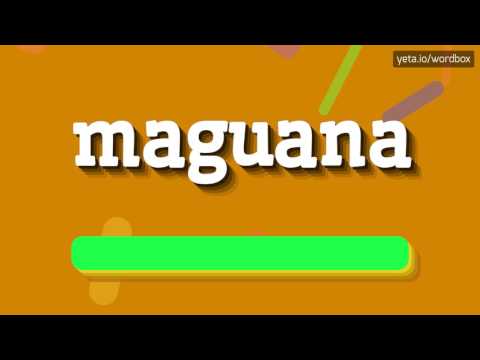 MAGUANA - How to say Maguana?