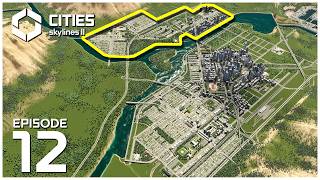 BIG EXPANSION! 100K! - CITIES SKYLINES 2 : EP.12