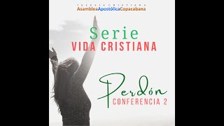 Serie Vida Cristiana - El Perdón
