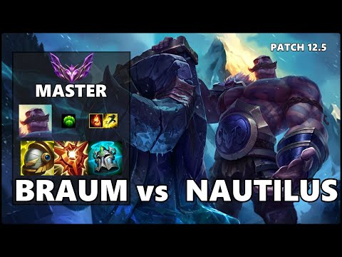 SEASON 12 MASTER Support Gameplay - BRAUM vs NAUTILUS Patch 12.5