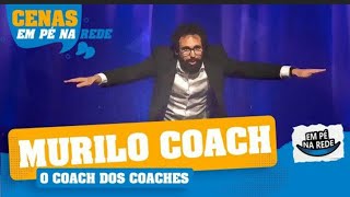MURILO COACH - CENAS EM PÉ NA REDE
