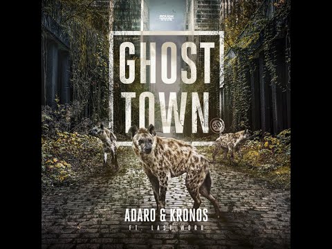 Adaro, Kronos, ft. Last Word - Ghost Town (Live Edit)