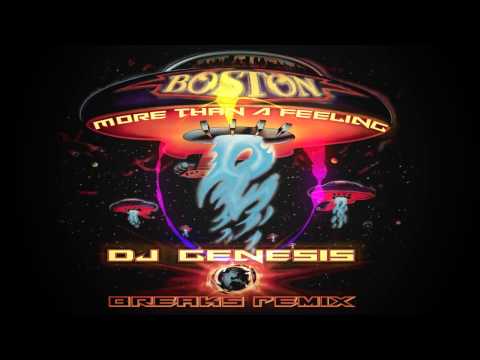 Boston - More Than A Feeling (dj genesis breaks remix)