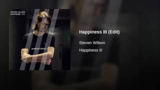 Happiness III (Edit)