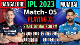IPL 2023 Match- 05 | Bangalore Vs Mumbai Match Playing 11 | RCB Vs MI Playing 11 2023 | MI Vs RCB