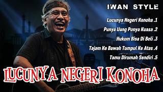 Download lagu LUCUNYA NEGERI KONOHA β IWAN STYLE - Album Kritik Sosial Popular | Senandung Kenangan042026 mp3 Download lagu LUCUNYA NEGERI KONOHA β IWAN STYLE - Album Kritik Sosial Popular | Senandung Kenangan042026 mp3