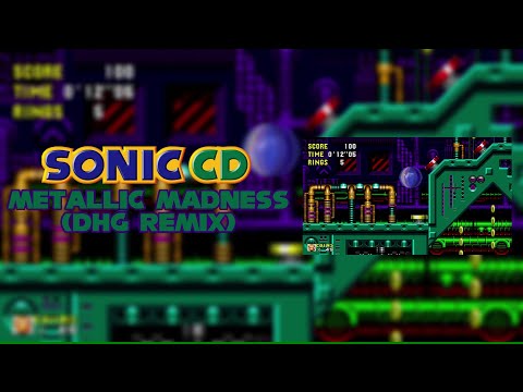 Sonic CD - Metallic Madness (DHG Remix)
