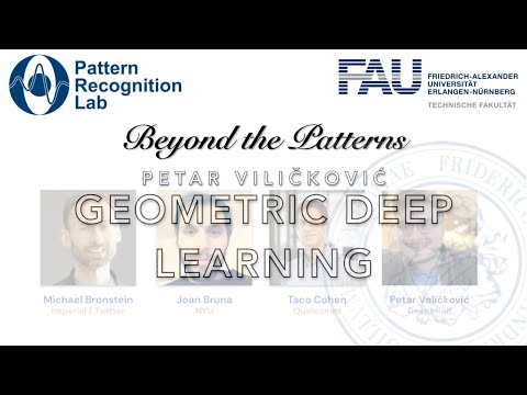 Beyond the Patterns 28 - Petar Veličković - Geometric Deep Learning