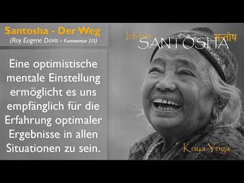 Ich bin Santosha - 2. Niyama - Kriya Yoga