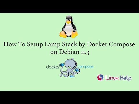 How to setup Lamp Stack by Docker Compose on Debian 11.3 | LinuxHelp ...