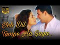ये दिल तुमपे आ गया Aitraaz Akshay Kumar Priyanka Chopra Superhit Bollywo