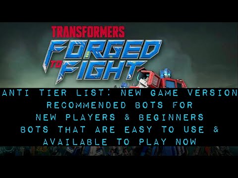 Anti Tier List: Special Edition — Suggested Bots for New Players — Transformers: Forged to Fight