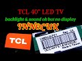 Tcl 40 Smart Tv No Picture V400HJ9 PE1 Black Dispaly Solution