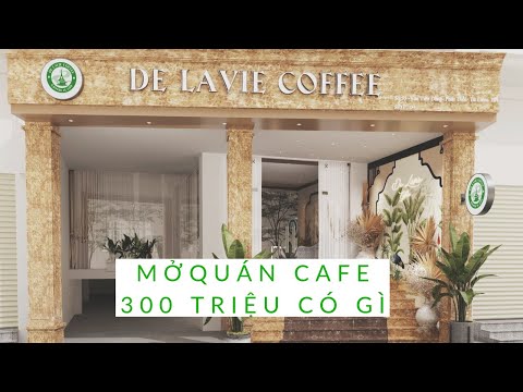 Configuração Mở Quán Cafe Đẹp Phong Cách indochine - Với 300 Triệu