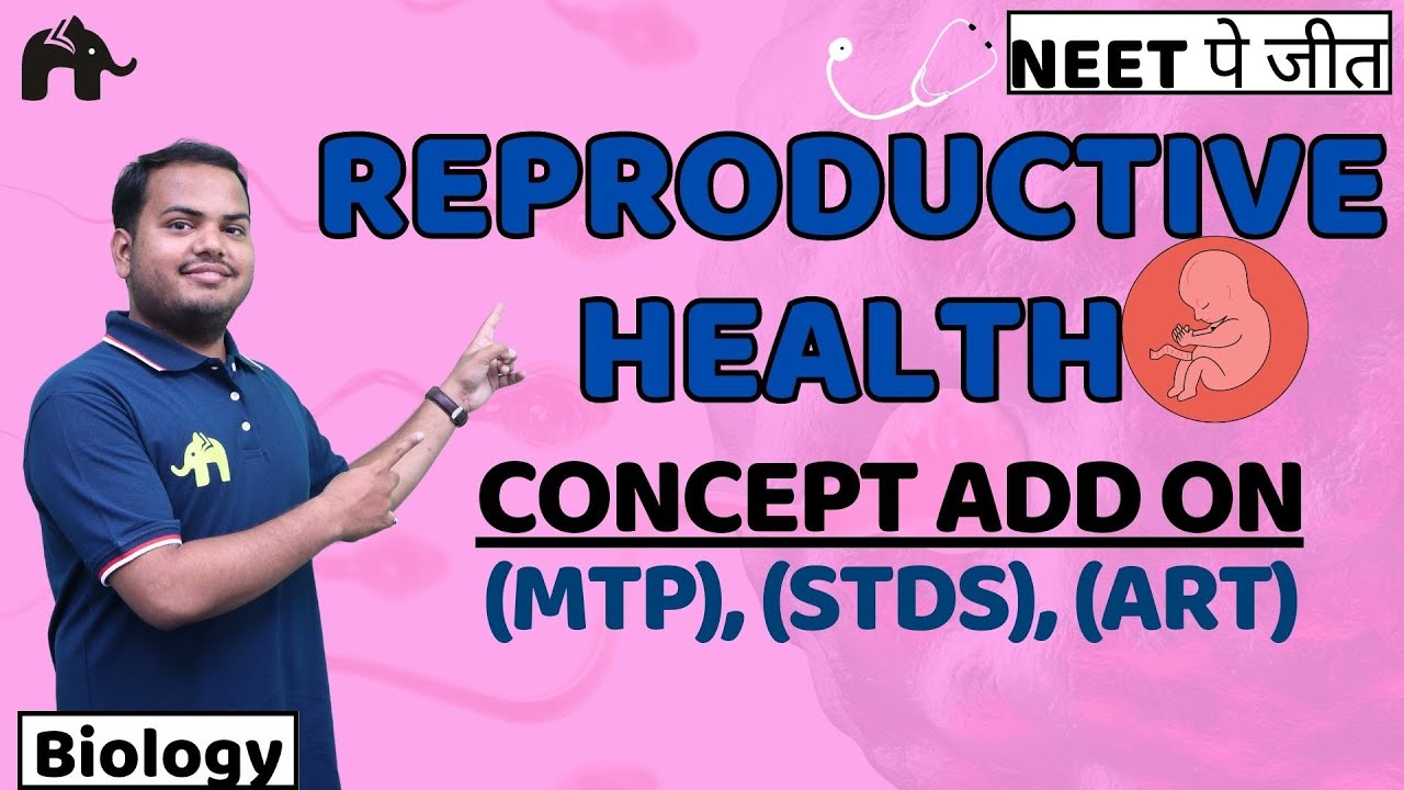 Reproductive Health Class 12 Biology NEET | Sexually Transmitted Infections, Infertility #2 CBSE