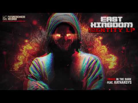 East Kingdom & Katharsys - In The Dark