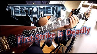 Testament - First Strike is Deadly (Guitar Cover with Solo)