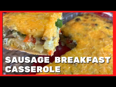 Breakfast Casserole | Easy Sausage Breakfast Casserole