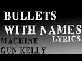 Machine gun kelly Bullets with names L