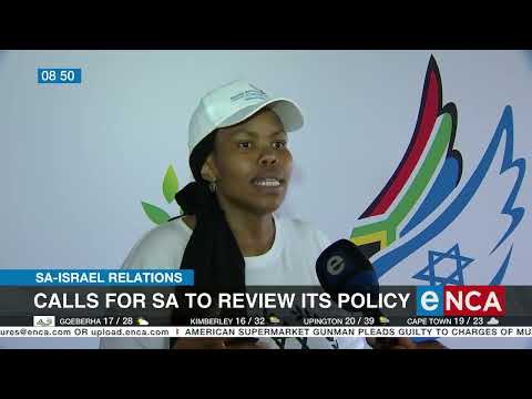 SA Israel relations Calls for SA to review its policy