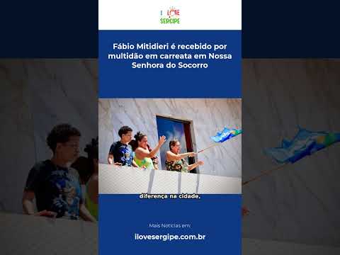Fábio Mitidieri é recebido por multidão em carreata em Nossa Senhora do Socorro #Shorts