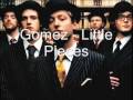 Gomez - Little Pieces 