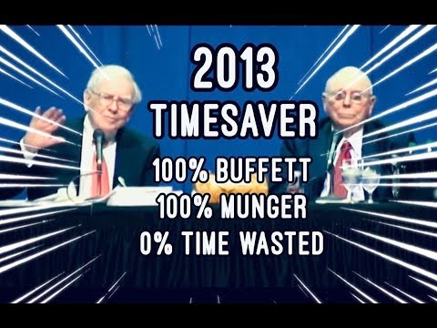 TIMESAVER EDIT - FULL Q&A Warren Buffett Charlie Munger 2013 Berkshire Hathaway Annual Meeting