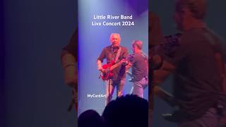 Little River Band 2024 Live Concert #littleriverband #livemusic #concert2024
