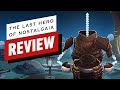The Last Hero of Nostalgaia Review