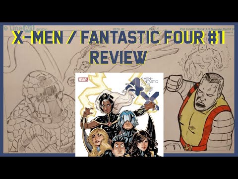 X-Men / Fantastic Four #1 Review and Spoilers
