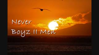 Never (with lyrics), Boyz II Men [HD]