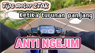 TIPS MENGENDARAI MOTOR 2 TAK SAAT TURUNAN