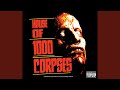House Of 1000 Corpses (From "House Of 1000 Corpses" Soundtrack)