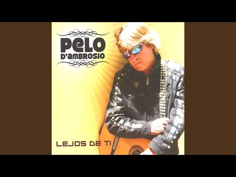 Todo Por Ti - Pelo D Ambrosio