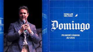 Adorar de Verdade | Pastor André Câmara | Série: Cada Lar um Altar