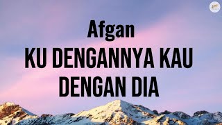 Download lagu Afgan - Ku Dengannya Kau Dengan Dia | Lirik mp3 Download lagu Afgan - Ku Dengannya Kau Dengan Dia | Lirik mp3