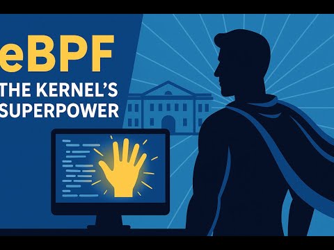 eBPF The Kernel’s Secret Superpower