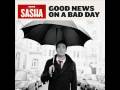 Sasha - Good News On A Bad Day with lyrics ...