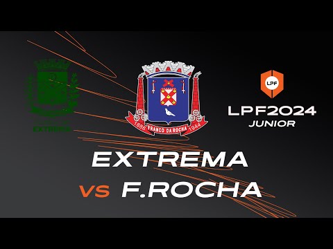 AO VIVO | QUARTAS | LPF JUNIOR 2024  EXTREMA X FRANCO DA ROCHA SUB-15