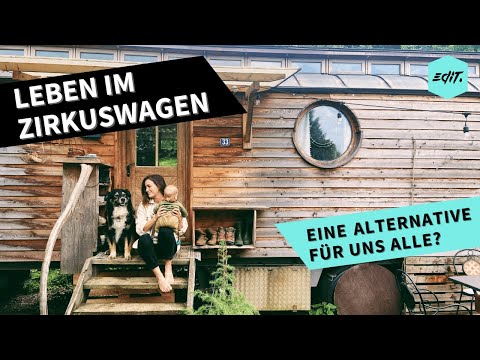 Tiny House: Leben im Zirkuswagen