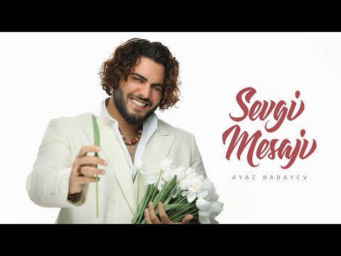 Ayaz Babayev — Sevgi Mesajı (Rəsmi Audio)