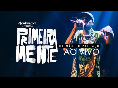 PrimeiraMente - Coração de Madeira (Showlivre Apresenta: Na Mão do Palhaço Ao Vivo)