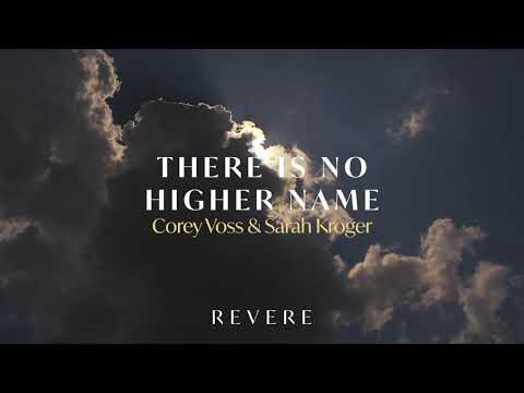 There Is No Higher Name - Corey Voss, Sarah Kroger, REVERE (Official Audio)